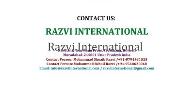 CONTACT US 
email: razviinternational@gmail.com
email: info@razviinternational.com
WhatsApp +91-87914 31525
Keywords: CONTACT